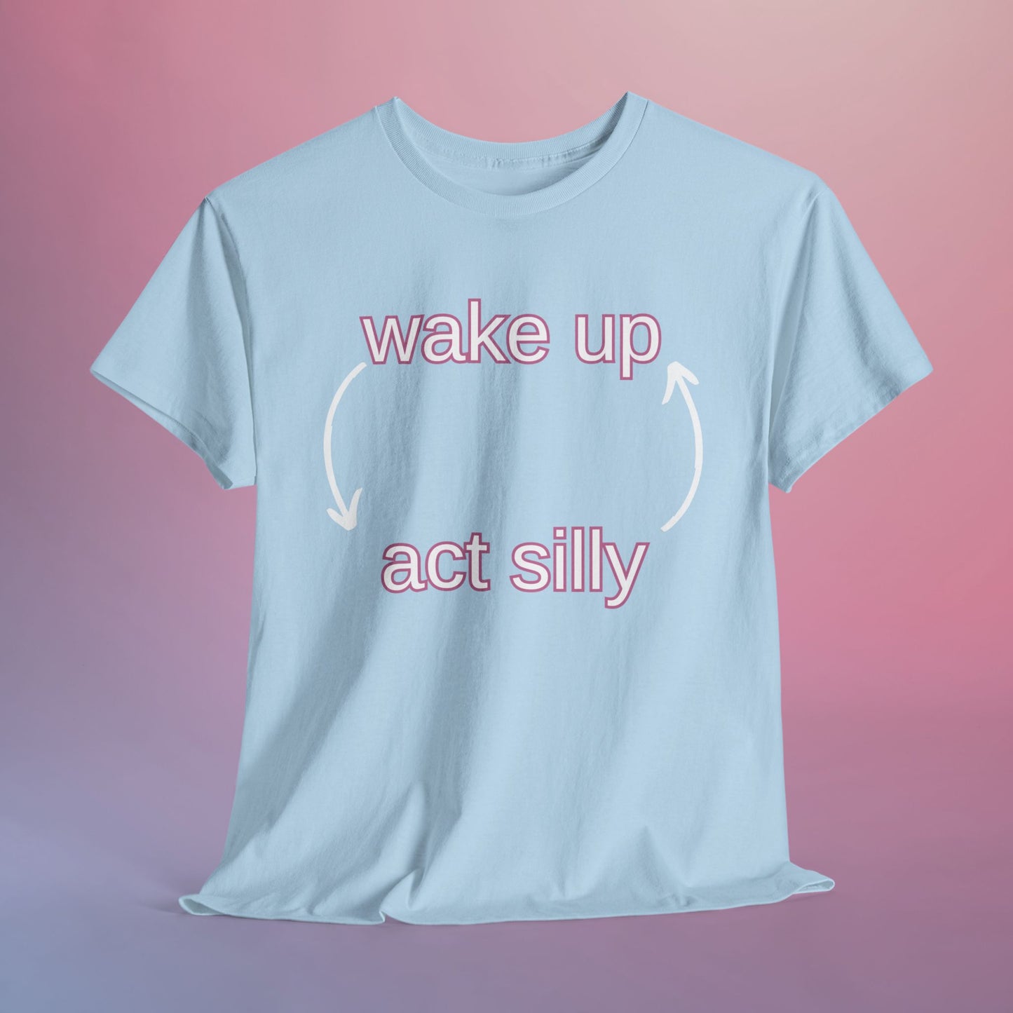 WAKE UP ACT SILLY - DOOMINIS TEE