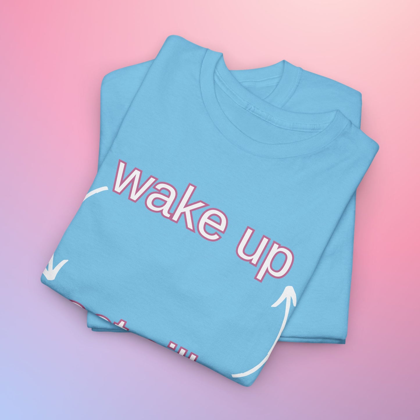 WAKE UP ACT SILLY - DOOMINIS TEE